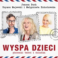 Wyspa Dzieci. Piosenki Babci I Dziadka