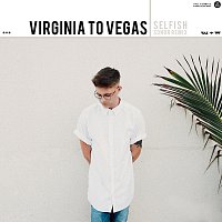 Virginia To Vegas – Selfish [Sondr Remix]