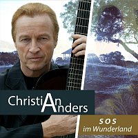 Christian Anders – Sos im Wunderland