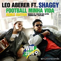 Leo Aberer feat. Shaggy – Football Minha Vida Remixes