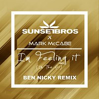 I'm Feeling It (In The Air) [Sunset Bros X Mark McCabe / Ben Nicky Remix]