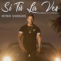 Nyno Vargas – Si tú la ves