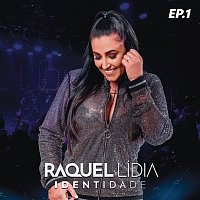 Raquel Lídia – Identidade EP 01 (Ao Vivo)