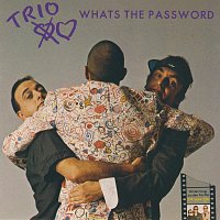 Trio – Whats The Password