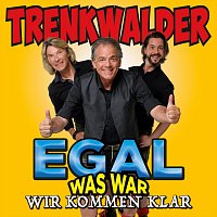 Trenkwalder – Egal was war - wir kommen klar