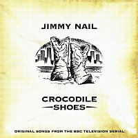 Jimmy Nail – Crocodile Shoes