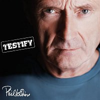 Phil Collins – Testify (Deluxe Edition)