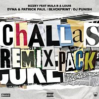 Bizzey, Mula B, Louis – Challas [Remixes]