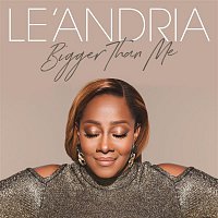 Le'Andria Johnson – Bigger Than Me