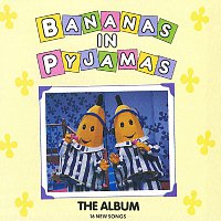 Bananas In Pyjamas – The Album