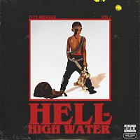 City Morgue, ZillaKami, SosMula – CITY MORGUE VOL 1: HELL OR HIGH WATER