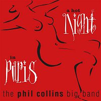 The Phil Collins Big Band – A Hot Night In Paris (Live) [Remastered]