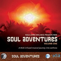 Soul Adventures Volume 1: A Journey Through Music to Healing and Relaxation