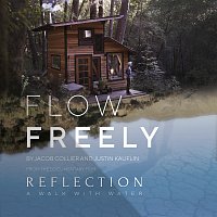 Jacob Collier, Justin Kauflin – Flow Freely [From the Documentary Film “Reflection - A Walk With Water”]