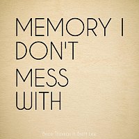 Memory I Don’t Mess With (feat. Brett Lee)