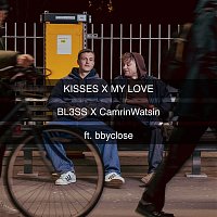 BL3SS x CamrinWatsin – Kisses x My Love (feat. bbyclose)