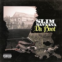 Slim Santana – Da Boot