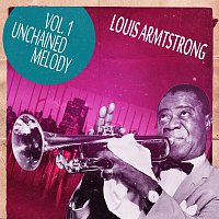 Louis Armstrong – Unchained Melody Vol. 1