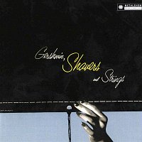Přední strana obalu CD Gershwin, Shavers & Strings [Remastered 2014]