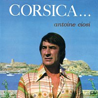 Antoine Ciosi – Corsica...