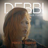 Debbi, Marcell – Hard To Believe