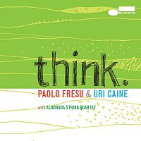 Paolo Fresu, Uri Caine – Think