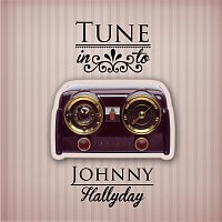 Johnny Hallyday – Tune in to