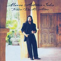 Marco Antonio Solís – Trozos De Mi Alma