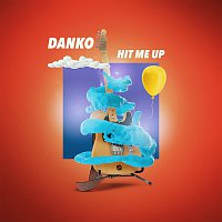 Danko – Hit Me Up