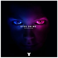 Alphalove – Eyes On Me