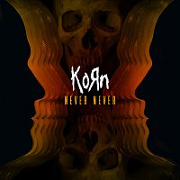 Korn – Never Never