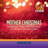 Anna Buchegger, Radio Wien Chor – Mother Christmas