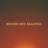 Broken Into Beautiful [Live]
