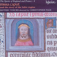 Gothic Voices, Christopher Page – The Spirits of England & France 4: Missa Caput and the Story of the Salve regina