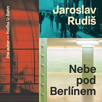 Přední strana obalu CD Rudiš: Nebe pod Berlínem
