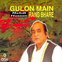 Mehdi Hassan – Ghulon Main Rang Bhare