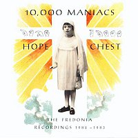 10,000 Maniacs – Hope Chest