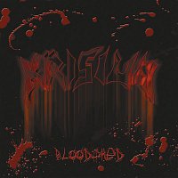 Krisiun – Bloodshed (New & Rare Tracks)