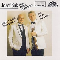 Josef Suk, Václav Hybš se svým orchestrem – Suk Plays Maria, Yesterday And Other Favourities