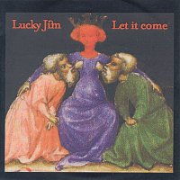 Lucky Jim – Let It Come