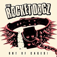 The Rocket Dogz – Out of Cages! MP3