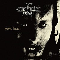 Celtic Frost – Monotheist