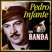 Pedro Infante – Pedro Infante Con Banda
