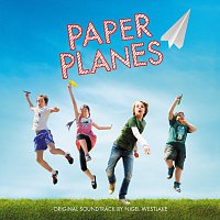 Melbourne Symphony Orchestra, Nigel Westlake – Paper Planes [Original Motion Picture Soundtrack]