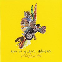 Kids In Glass Houses – Peace