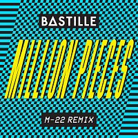 Bastille – Million Pieces [M-22 Remix]