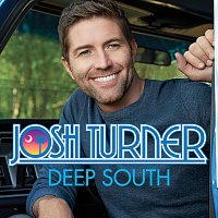 Josh Turner – Deep South