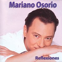 Mariano Osorio – Reflexiones