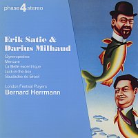 Bernard Herrmann, The London Festival Players, London Philharmonic Orchestra – Erik Satie & Darius Milhaud