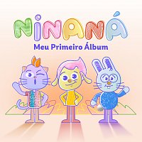 Ninaná – Meu Primeiro Álbum